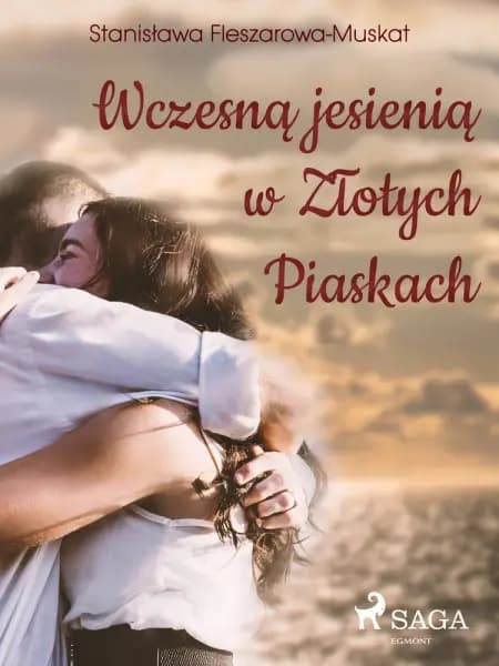 Wczesną jesienią w Złotych Piaskach af Stanisława Fleszarowa-Muskat