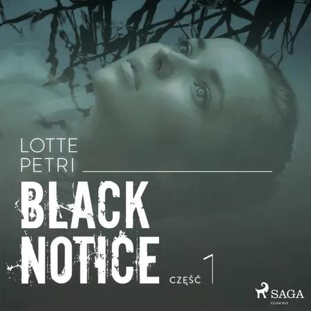 Black notice: część 1 af Lotte Petri