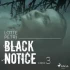 Black notice: część 3 af Lotte Petri