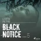 Black notice: część 5 af Lotte Petri