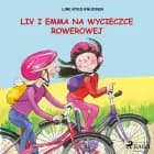 Liv i Emma: Liv i Emma na wycieczce rowerowej af Line Kyed Knudsen