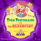Tina Tortellini und das Hexenfest af Wolfgang Pauls