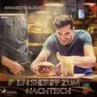 Ein Sheriff zum Nachtisch: Gay Romance af Annabeth Albert
