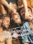 Arkitekten, meg og bartendaren af - Cupido