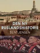 Den ny Ruslandshistorie