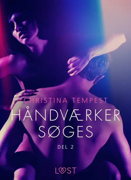 Håndværker søges, del 2 - Erotisk novelle af Christina Tempest