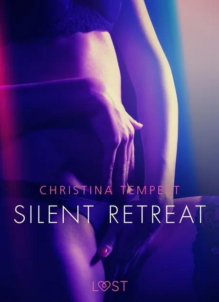 Silent Retreat - Erotisk novelle af Christina Tempest
