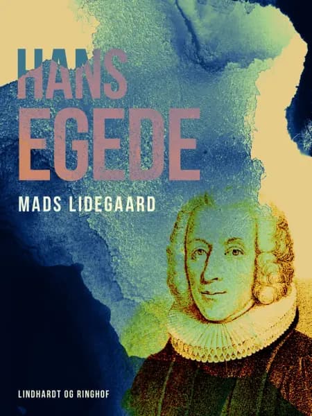 Hans Egede af Mads Lidegaard