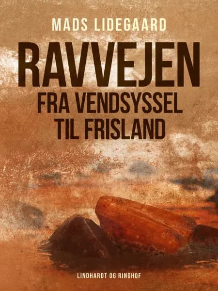 Ravvejen fra Vendsyssel til Frisland af Mads Lidegaard