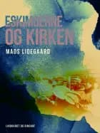 Eskimoerne og kirken af Mads Lidegaard