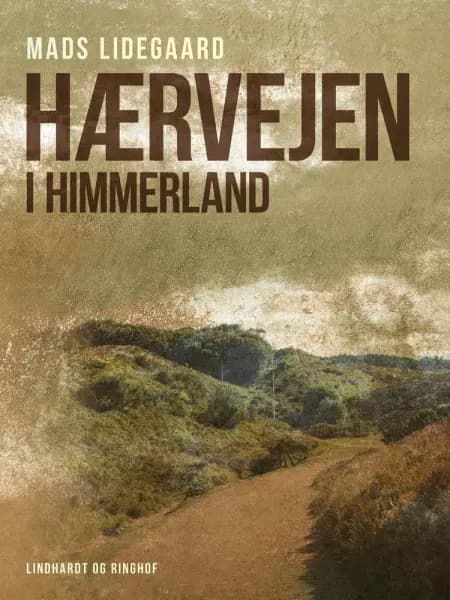 Hærvejen i Himmerland af Mads Lidegaard