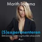 (S)experimenteren af Marith Iedema