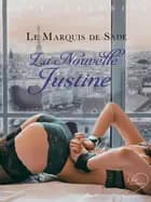 LUST Classics : La Nouvelle Justine af Marquis de Sade