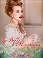 LUST Classics : La Belle Alsacienne af Antoine Bret