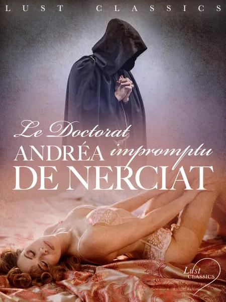 LUST Classics : Le Doctorat impromptu af Andréa de Nerciat