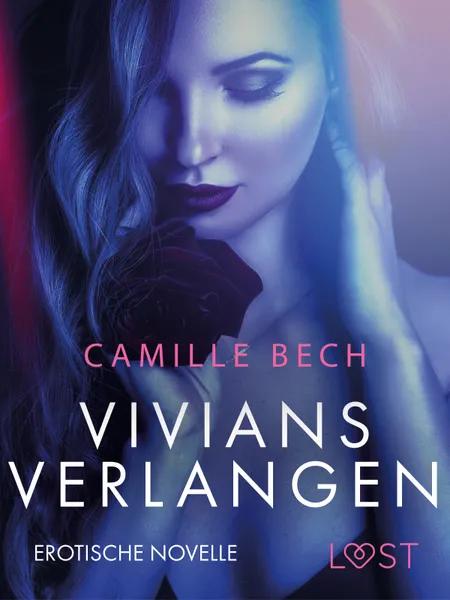 Vivians Verlangen: Erotische Novelle af Camille Bech