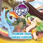 My Little Pony - Equestriaa edemmäs - Rainbow Dash korjaa kurssin af G.M. Berrow