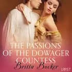 The Passions of the Dowager Countess - Erotic Short Story af Britta Bocker