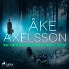 En grönsakshandlares död af Åke Axelsson