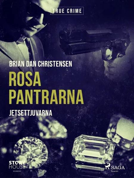 Rosa Pantrarna - jetsettjuvarna af Brian Dan Christensen