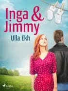 Inga och Jimmy af Ulla Ek