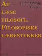 At læse filosofi. Filosofiske lærestykker af Søren Gosvig Olesen