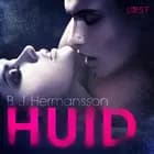 Huid - erotisch verhaal af B. J. Hermansson