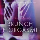 Brunch e orgasmi - Breve racconto erotico af Beatrice Nielsen