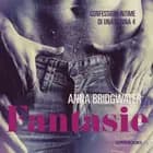 Fantasie - Confessioni intime di una donna 4 af Anna Bridgwater