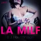 La MILF - Breve racconto erotico af B. J. Hermansson