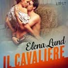 Il cavaliere - Breve racconto erotico af Elena Lund