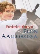 Elon aallokossa af Frederick Marryat