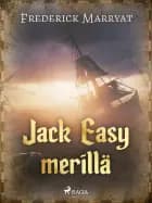 Jack Easy merillä af Frederick Marryat