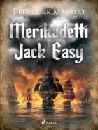Merikadetti Jack Easy af Frederick Marryat