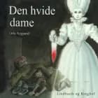 Den hvide dame af Orla Nygaard