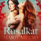 Rusalkat - eroottinen novelli af Marie Metso