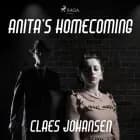 Anita’s Homecoming af Claes Johansen