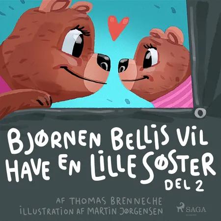 Bjørnen Bellis vil have en lillesøster 2 af Thomas Banke Brenneche