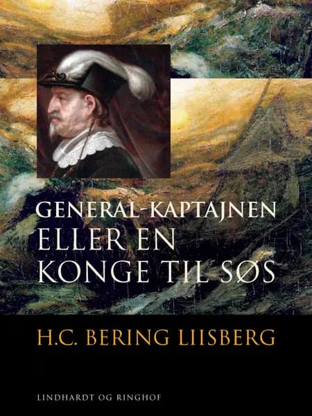 General-kaptajnen eller En konge til søs af H. C. Bering Liisberg