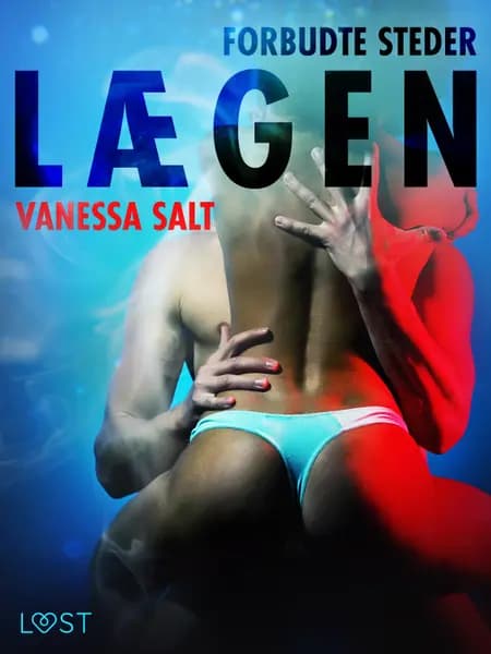 Forbudte steder: Lægen - erotisk novelle af Vanessa Salt
