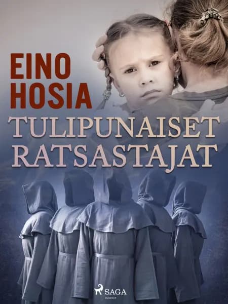 Tulipunaiset ratsastajat af Eino Hosia