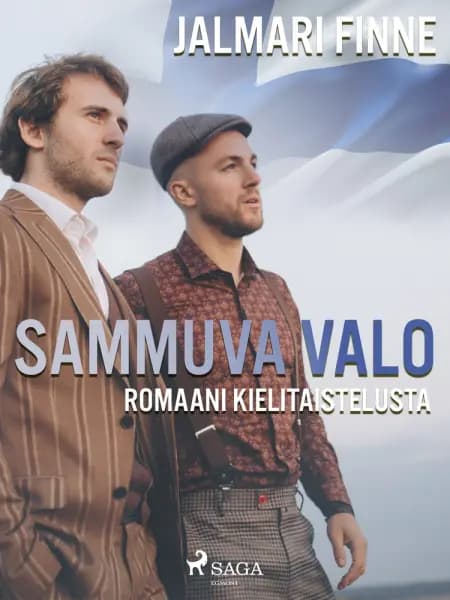 Sammuva valo: romaani kielitaistelusta af Jalmari Finne