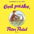 God påske, Peter Pedal af H. A. Rey