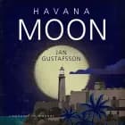 Havana Moon af Jan Gustafsson