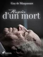 Auprès d'un mort af Guy de Maupassant