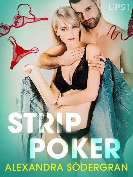 Strip Poker - Erotic Short Story af Alexandra Södergran