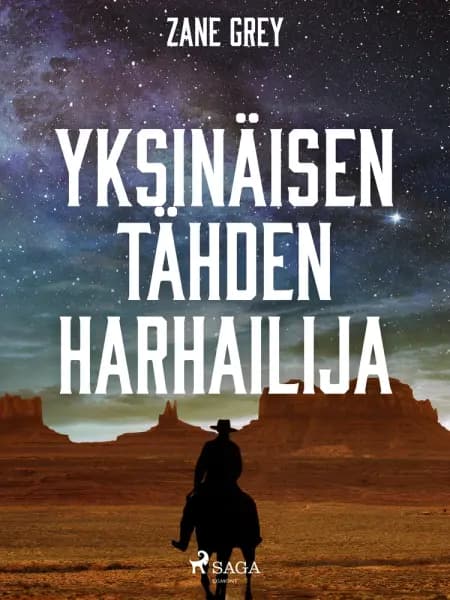Yksinäisen tähden harhailija af Zane Grey