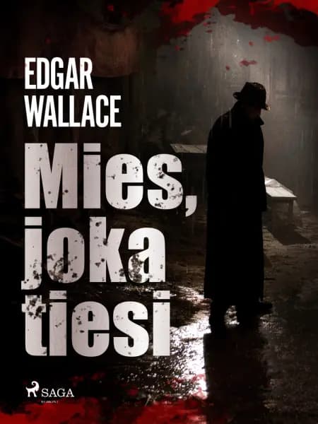Mies, joka tiesi af Edgar Wallace