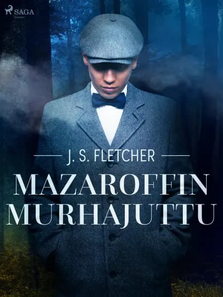 Mazaroffin murhajuttu af J.S. Fletcher
