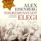 Theresienstadt elegi af Alex Eisenberg